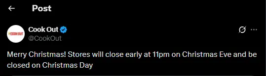Cook Out Christmas announcement stating stores close at 11 PM on Christmas Eve and remain closed on Christmas Day.